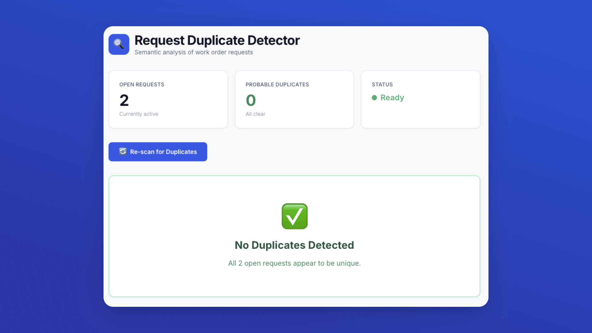 Work Order Request Duplicate Detector ✅ screenshot 2